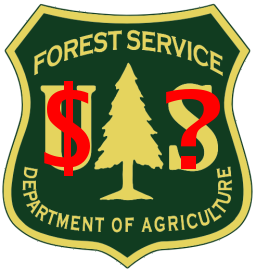 [Forest service logo, overlayed with dollar sign and querstion mark.]